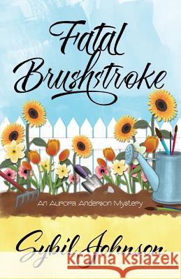 Fatal Brushstroke Sybil Johnson   9781940976495 Henery Press