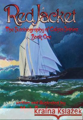 Red Jacket: The Autobiography of Calista Antoine Mark A. Bondurant Mark A. Bondurant George Sara 9781940995045 Bongo Books