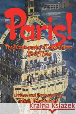 Paris! Mark Bondurant Mark Bondurant 9781940995151 Bongo Books