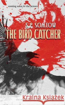 The Bird Catcher S. P. Somtow 9781940999180 Diplodocus Press