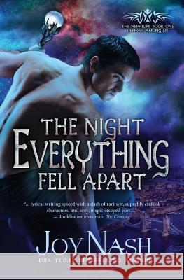 The Night Everything Fell Apart Joy Nash 9781941017012 Joynash Books, LLC