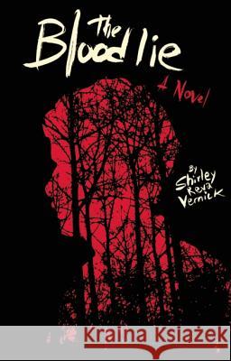 The Blood Lie Shirley Reva Vernick 9781941026090 Cinco Puntos Press