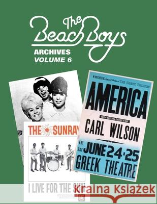 Beach Boys Archives Volume 6 Gary D. Zenker Torrence Berry 9781941028292