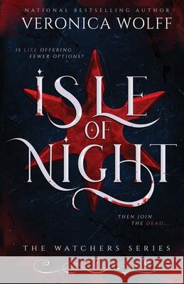 Isle of Night Veronica Wolff 9781941035085 Veronica Wolff