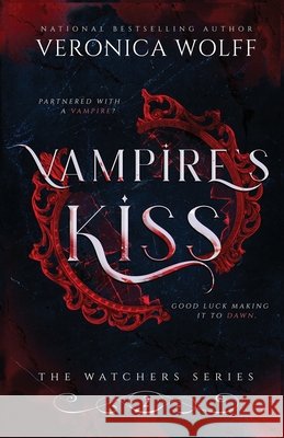 Vampire's Kiss Veronica Wolff 9781941035092