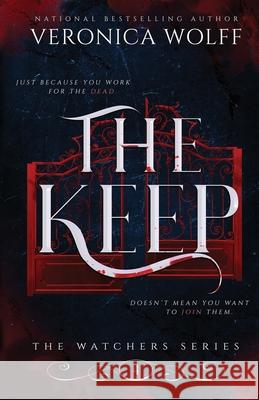 The Keep Veronica Wolff 9781941035115 Veronica Wolff