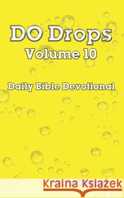 DO Drops Volume 10 Bo Wagner 9781941039410