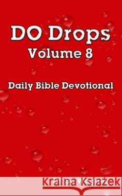 DO Drops Volume 8 Bo Wagner 9781941039618