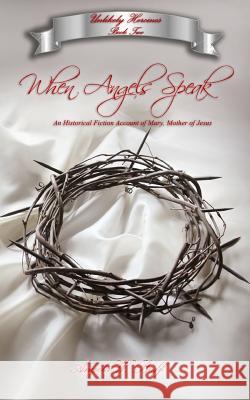 When Angels Speak Angela W. Buff 9781941039922