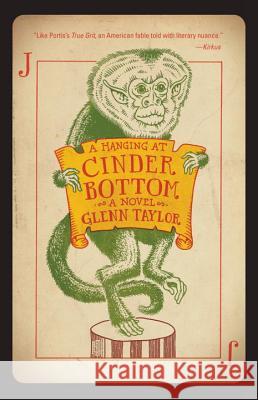 A Hanging at Cinder Bottom Glenn Taylor 9781941040096 Tin House Press