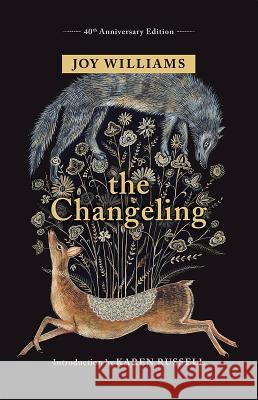 The Changeling Joy Williams 9781941040898 Tin House Books