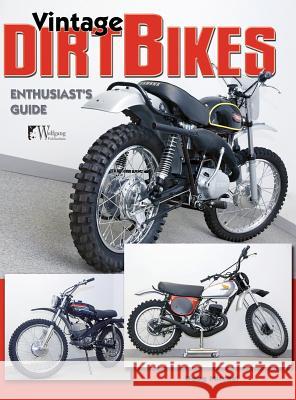Vintage Dirt Bikes Doug Mitchel 9781941064528 Wolfgang Publications