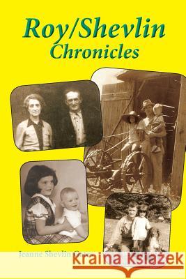 Roy/Shevlin Chronicles Jeanne Shevlin Gates 9781941069837