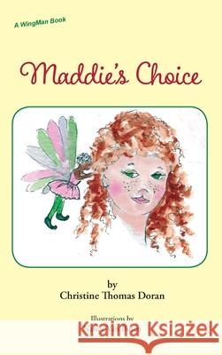 Maddie's Choice Christine Thomas Doran, Nancy Van Buren 9781941069998