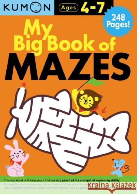 Kumon My Big Book of Mazes Kumon Publishing 9781941082768