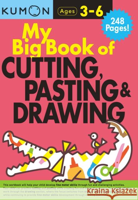 My Big Book of Cutting, Pasting, & Drawing Kumon Publishing 9781941082775