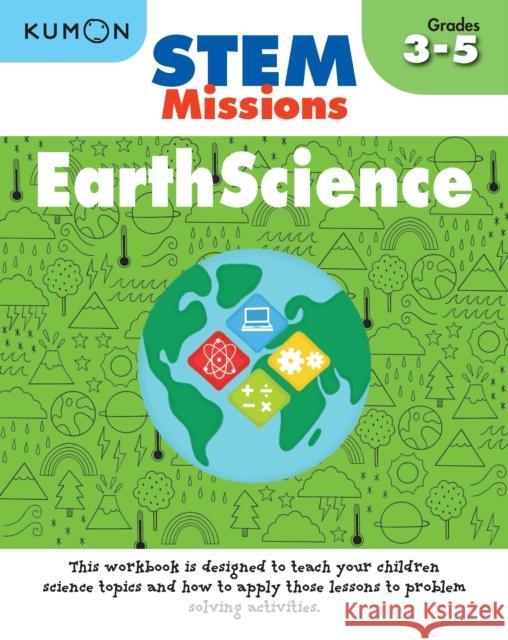 Kumon Stem Missions: Earth Science Kumon 9781941082829