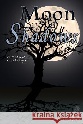 Moon Shadows Veronica Moore   9781941087114 Laurel Highlands Publishing