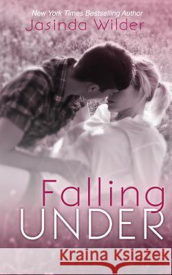 Falling Under Jasinda Wilder 9781941098097 Seth Clarke