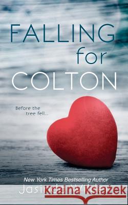 Falling for Colton Jasinda Wilder 9781941098448 Seth Clarke