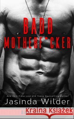 Badd Motherf*cker Jasinda Wilder 9781941098547 Seth Clarke