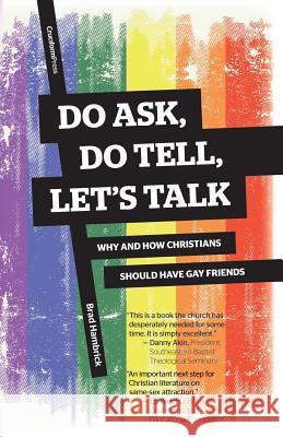 Do Ask, Do Tell, Let's Talk: Why and How Christians Should Have Gay Friends Brad Hambrick 9781941114117 Cruciform Press