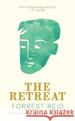 The Retreat (Valancourt 20th Century Classics) Forrest Reid Andrew Doyle 9781941147511 Valancourt Books