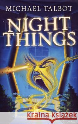 Night Things Michael Talbot 9781941147610 Valancourt Books