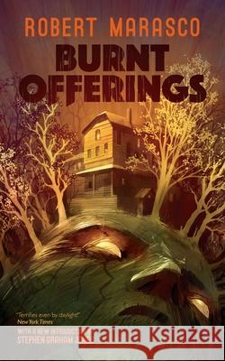 Burnt Offerings (Valancourt 20th Century Classics) Robert Marasco Stephen Graham Jones 9781941147702