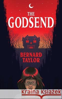 The Godsend (Valancourt 20th Century Classics) Bernard Taylor Mary Danby 9781941147757