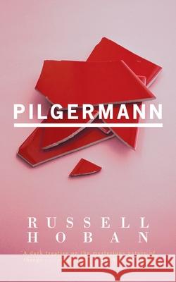 Pilgermann (Valancourt 20th Century Classics) Russell Hoban 9781941147825 Valancourt Books