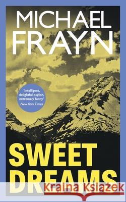 Sweet Dreams (Valancourt 20th Century Classics) Michael Frayn 9781941147962 Valancourt Books