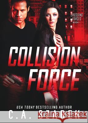 Collision Force C. A. Szarek 9781941151242 Paper Dragon Publishing