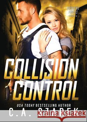 Collision Control C. A. Szarek 9781941151303 Paper Dragon Publishing