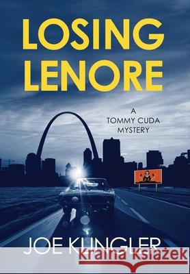 Losing Lenore Joe Klingler 9781941156162
