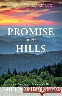 Promise of the Hills Michael K. Brown 9781941165836 Deeds Publishing