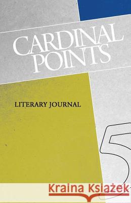 Cardinal Points Literary Journal Volume 5 Mashinski Irina Chandler Robert Dralyuk Boris 9781941196151 Madhat, Inc.