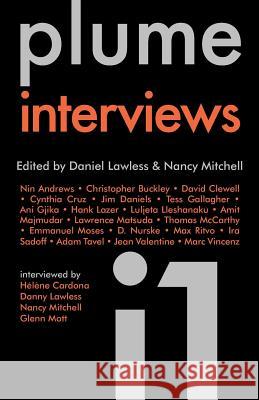 Plume Interviews 1 Daniel Lawless Nancy Mitchell 9781941196397