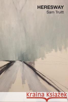 Heresway Sam Truitt 9781941196687