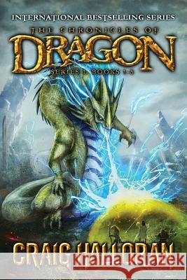 The Chronicles of Dragon: Special Edition (Series #1, Books 1 thru 5) Halloran, Craig 9781941208809 Two-Ten Book Press