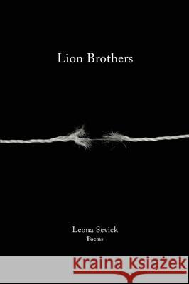 Lion Brothers Leona Sevick 9781941209523 Press 53