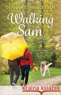 Walking Sam Deanna Lynn Sletten 9781941212264