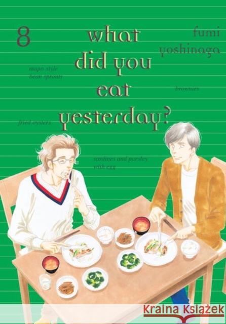 What Did You Eat Yesterday? 8 Fumi Yoshinaga 9781941220238