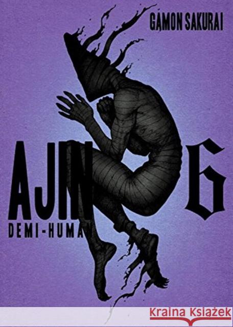 Ajin: Demi Human Volume 6 Gamon Sakurai 9781941220887 Vertical