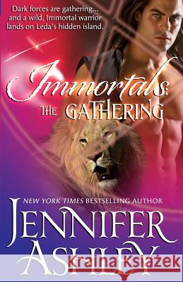 The Gathering: Immortals, Book 4 Jennifer Ashley 9781941229675 Ja / AG Publishing