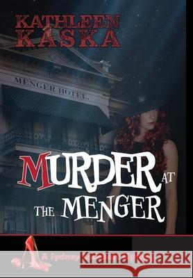 Murder at the Menger Kathleen Kaska 9781941237915 Anamcara Press LLC