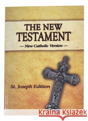 New Testament-OE-St. Joseph: New Catholic Version Catholic Book Publishing Corp 9781941243329 Catholic Book Publishing Corp