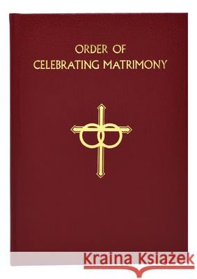 The Order of Celebrating Matrimony I C E L 9781941243541 Catholic Book Publishing Corp