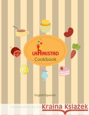 LaAmistad Cookbook Organization, Laamistad 9781941247020 3g Publishing, Inc.