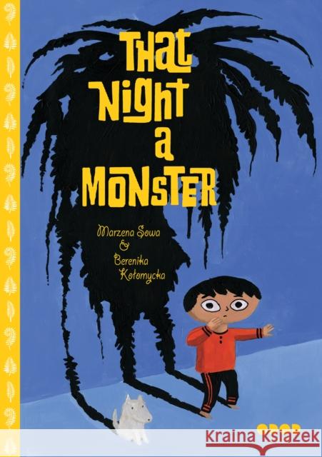 That Night, a Monster . . .  9781941250303 Odod Books